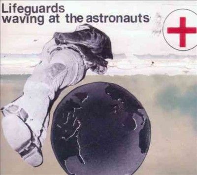 Lifeguards - Waving At The Astronauts (CD)