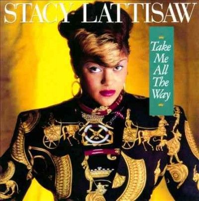 Stacy Lattisaw - Take Me All The Way (CD)
