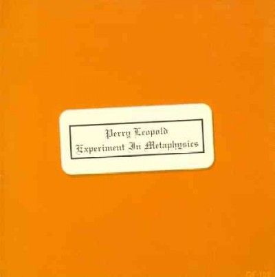 Perry Leopold - Experiment In Metaphysics (CD)