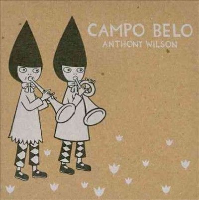Anthony Wilson - Campo Belo (CD)