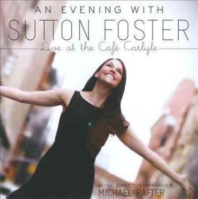 Sutton Foster - Evening With Sutton Foster: Live At (CD)