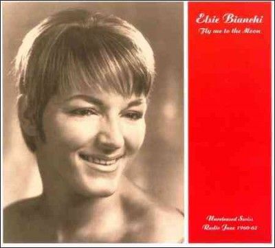 Elsie Bianchi - Fly Me To The Moon (CD)