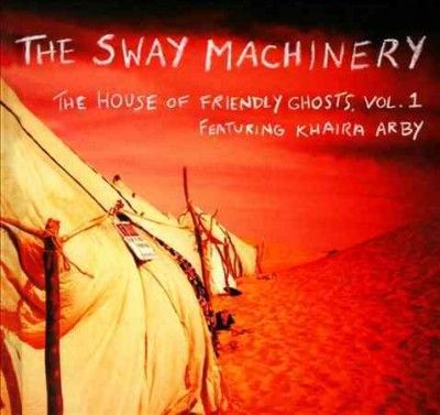 Sway Machinery - House Of Friendly Ghosts Vol 1 (CD)