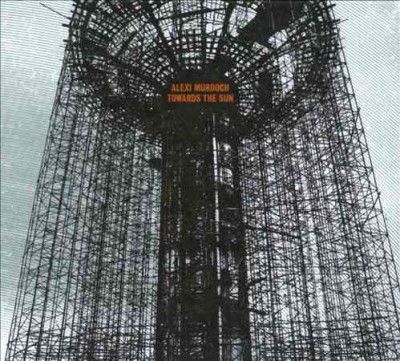 Alexi Murdoch - Towards The Sun (CD)