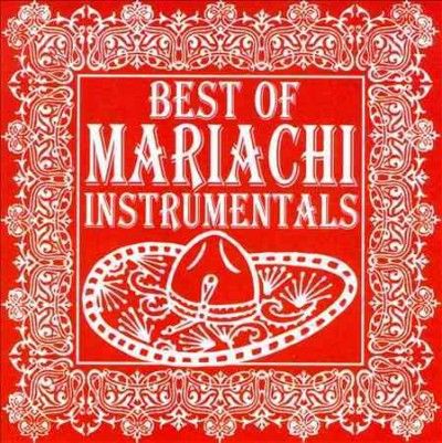 Mariachi Real De San - Best Of Mariachi Instrumentals (CD)
