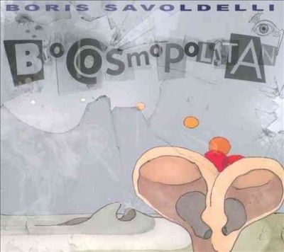 Boris Savoldelli - Biocosmopolitan (CD)