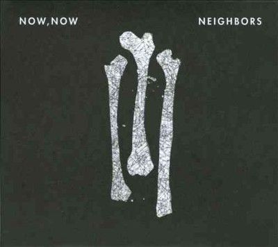 Now Now - Neighbors (CD)