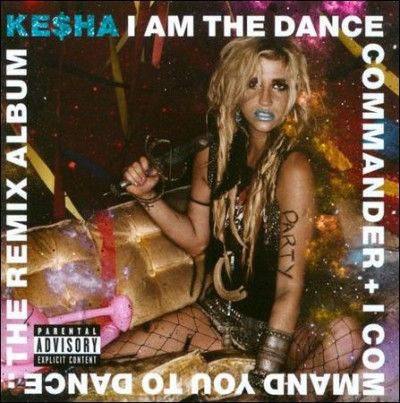 Ke$ha - I Am The Dance Commander &amp; I Command (CD)