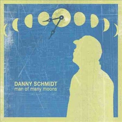 Danny Schmidt - Man Of Many Moons (CD)