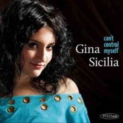 Gina Sicilia - Can't Control Myself (CD)