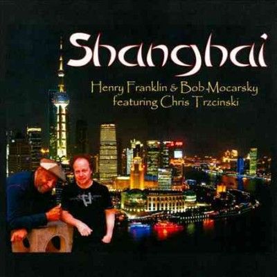 Henry Franklin - Shanghai (CD)