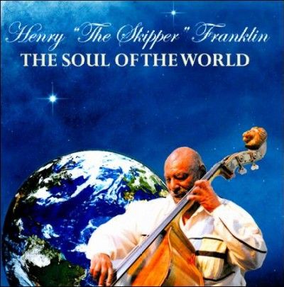 Henry Franklin - Soul Of The World (CD)