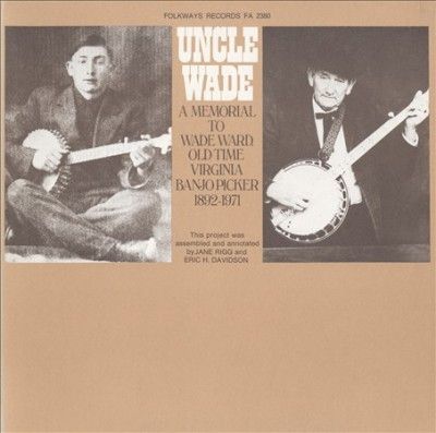 Uncle Wade a Memorial to Wade Ward:Ol - (Import CD)