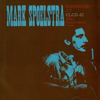 Mark Spoelstra Recorded at Club 47 - (Import CD)