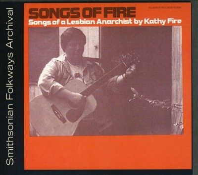 Songs of Fire:Songs of a Lesbian Anar - (Import CD)