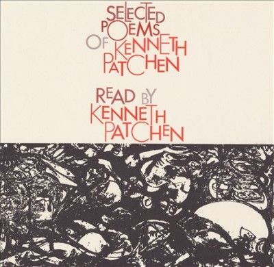Selected Poems of Kenneth Patchen - (Import CD)