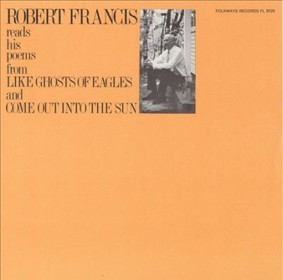 Robert Francis Reads His Poems - (Import CD)