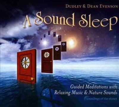 Dean &amp; Dudl Evenson - Sound Sleep: Guided Meditations With R (CD)