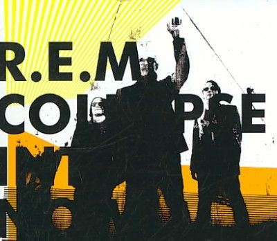 R.E.M. - Collapse Into Now (CD)
