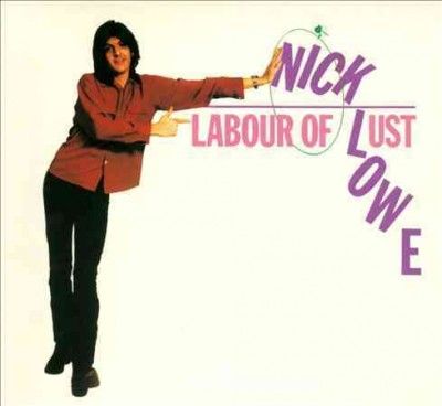 Nick Lowe - Labour Of Lust (CD)
