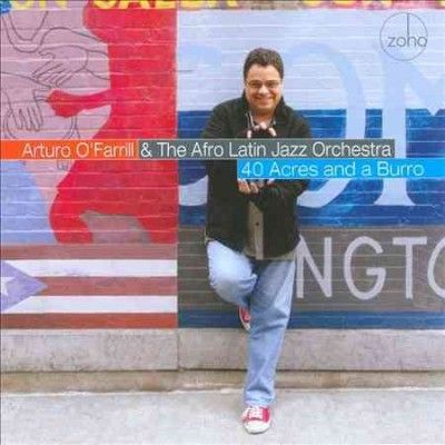 Arturo O'farrill - 40 Acres And A Burro (CD)