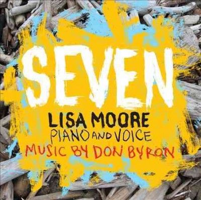 Lisa Moore - Byron: Seven (CD)