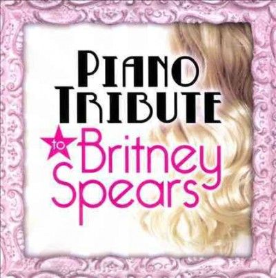 Piano Tribute to Britney Spears - (Import CD)