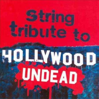String Tribute to Hollywood Undead - (Import CD)