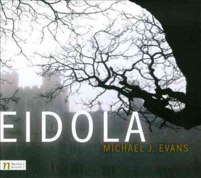 Michael J. Evans - Evans: Eidola (CD)