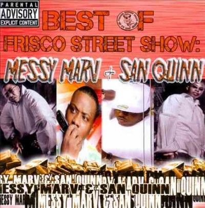Messy Marv - Best Of Frisco: Messy Marv &amp; San Quinn (CD)