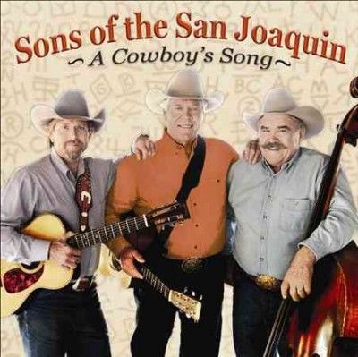 Sons Of The San Joaq - Cowboy's Song (CD)