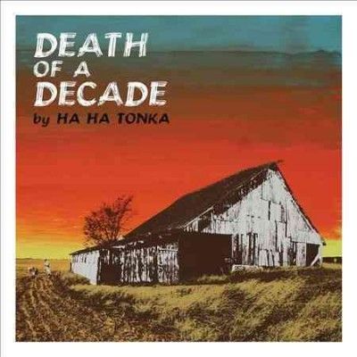 Ha Ha Tonka - Death Of A Decade (CD)