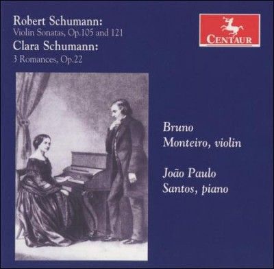 Bruno Monteiro - Schumann: Violin Sons Op 105 &amp; 12 (CD)