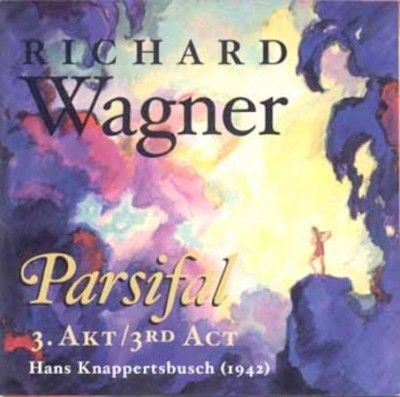 Hans Knappertsbusch - Wagner: Parsifal Act Iii (CD)