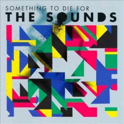 Sounds - Something To Die For (CD)