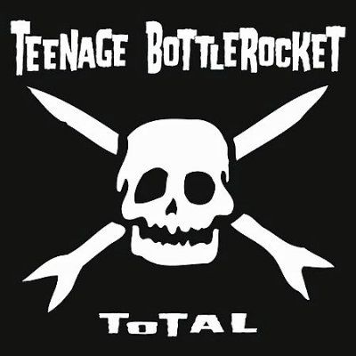 Teenage Bottlerocket - Total (CD)