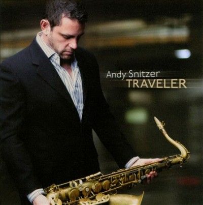 Andy Snitzer - Traveler (CD)