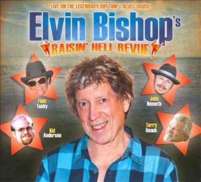 Elvin Bishop - Raisin Hell Revue (CD)