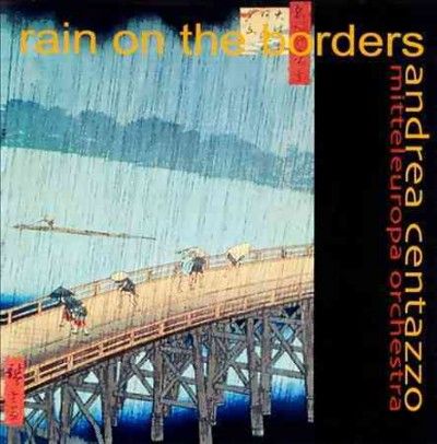 Andrea Centazzo - Rain On The Borders (CD)