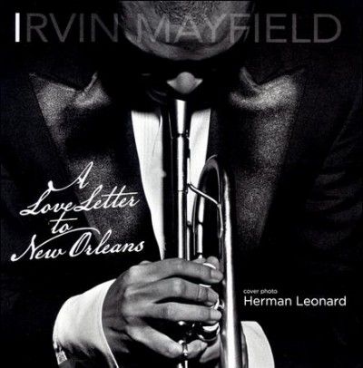 Irvin Mayfield - Love Letter To New Orleans (CD)