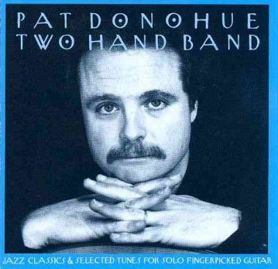 Pat Donohue - Two Hand Band (CD)