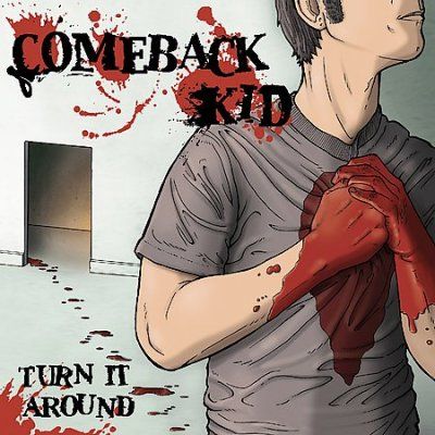 Comeback Kid - Turn It Around (CD)