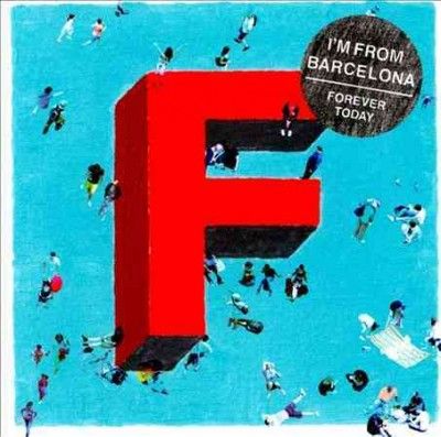 I'm From Barcelona - Forever Today (CD)