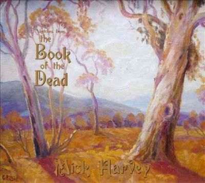 Mick Harvey - Sketches From The Book Of The Dead (CD)