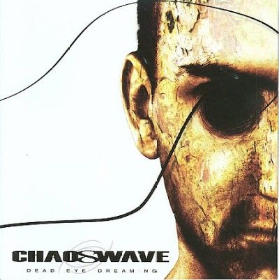 Chaoswave - Dead Eye Dreaming (CD)