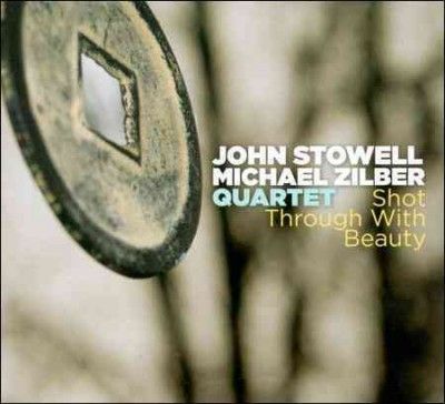 John Stowell - Shot Through With Beauty (CD)