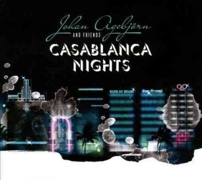 Johan Agebjorn - Casablanca Nights (CD)