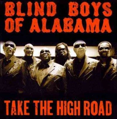 Blind Boys Of Alabam - Take The High Road (CD)