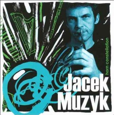 Jacek Muzyk - Horn Constellation (CD)
