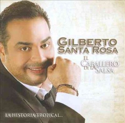 Gilberto Santa Rosa - El Caballero De La Salsa: La Historia (CD)